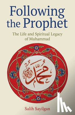 Sayilgan, Salih - Following the Prophet