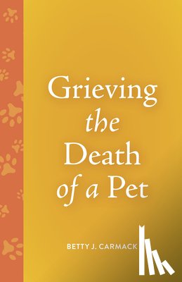 Carmack, Betty J. - Grieving the Death of a Pet