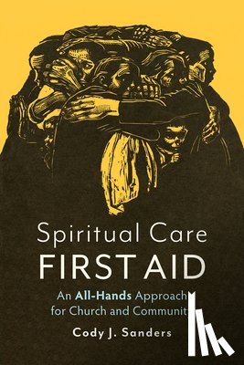 Sanders, Cody J. - Spiritual Care First Aid