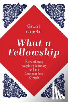 Grindal, Gracia - What a Fellowship