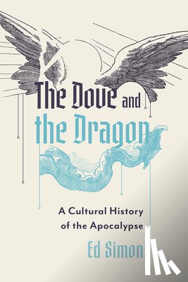 Simon, Ed - The Dove and the Dragon