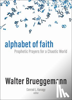 Brueggemann, Walter - Alphabet of Faith