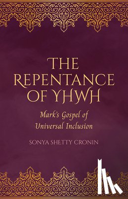 Cronin, Sonya Shetty - The Repentance of YHWH
