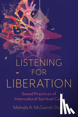 McGarrah Sharp, Melinda A. - Listening for Liberation