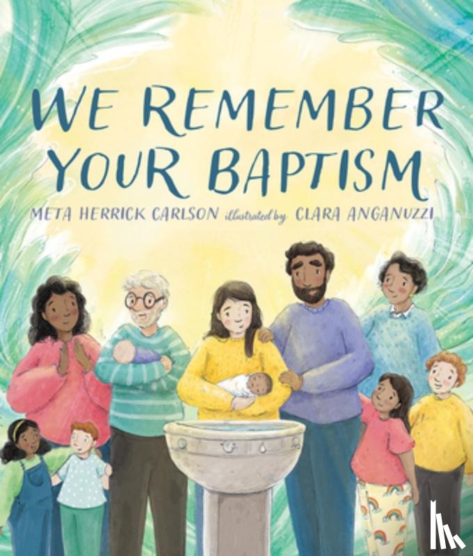 Carlson, Meta Herrick - We Remember Your Baptism