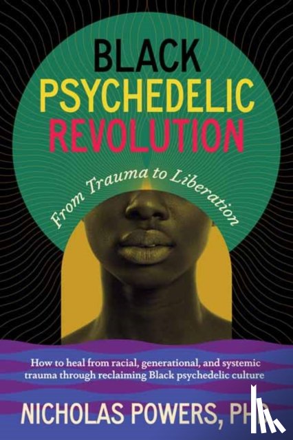 Powers, Nicholas - Black Psychedelic Revolution