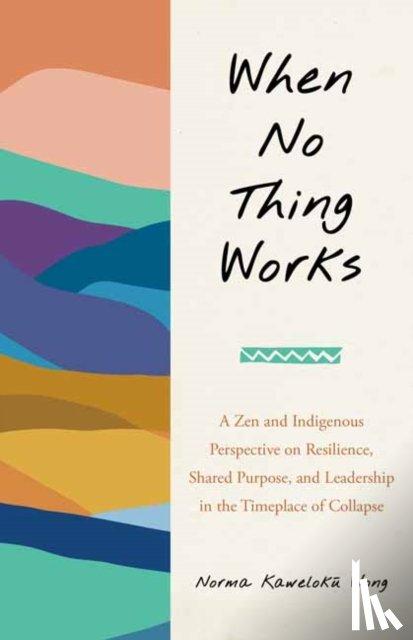 Wong, Norma - When No Thing Works