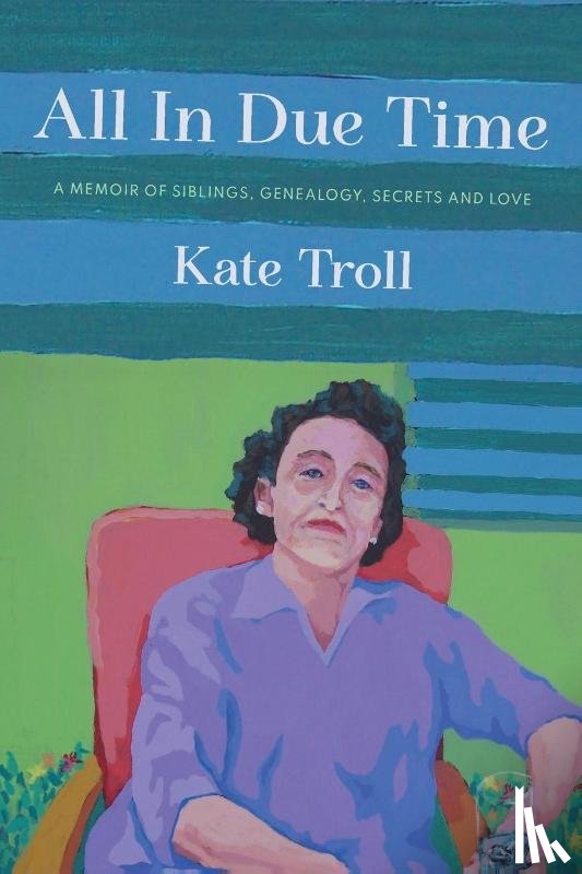 Troll, Kate - All In Due Time
