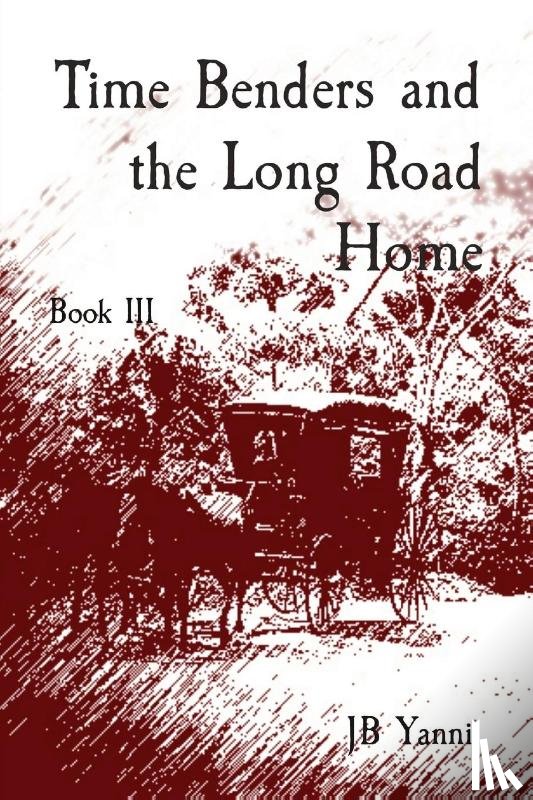 Yanni, Jb - Time Benders and the Long Road Home