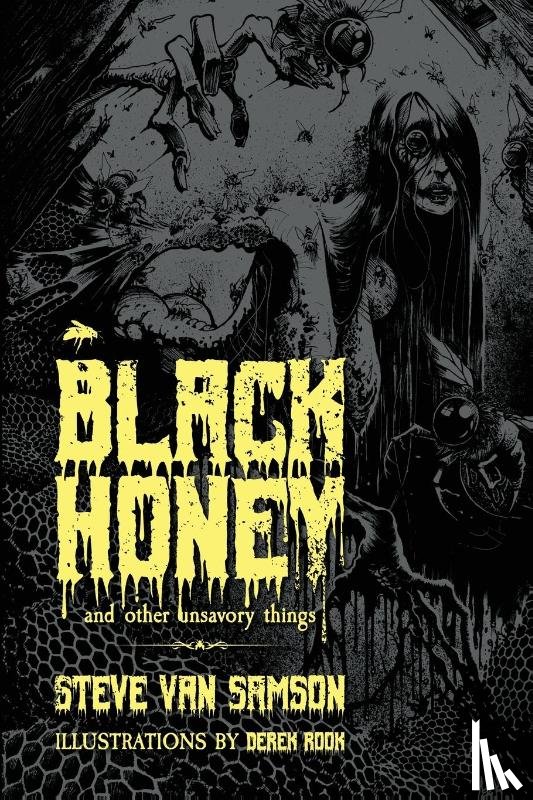 Samson, Steve van - Black Honey And Other Unsavory Things