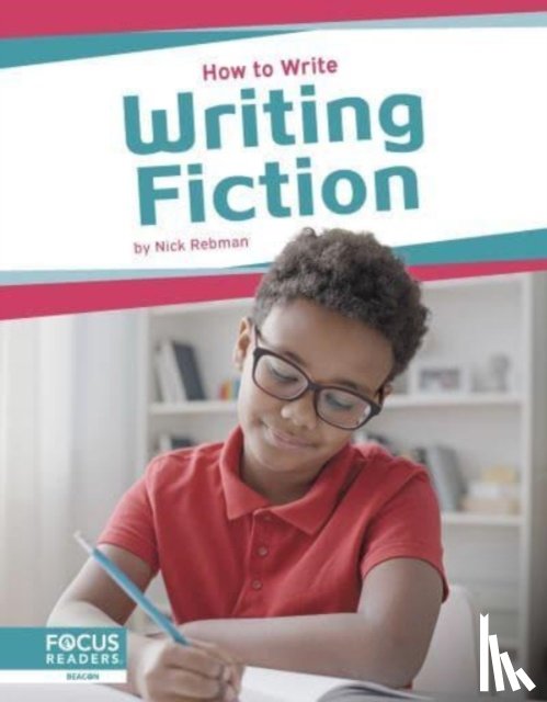 Rebman, Nick - Writing Fiction