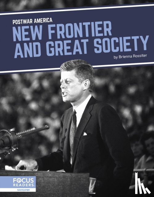 Rossiter, Brienna - New Frontier and Great Society
