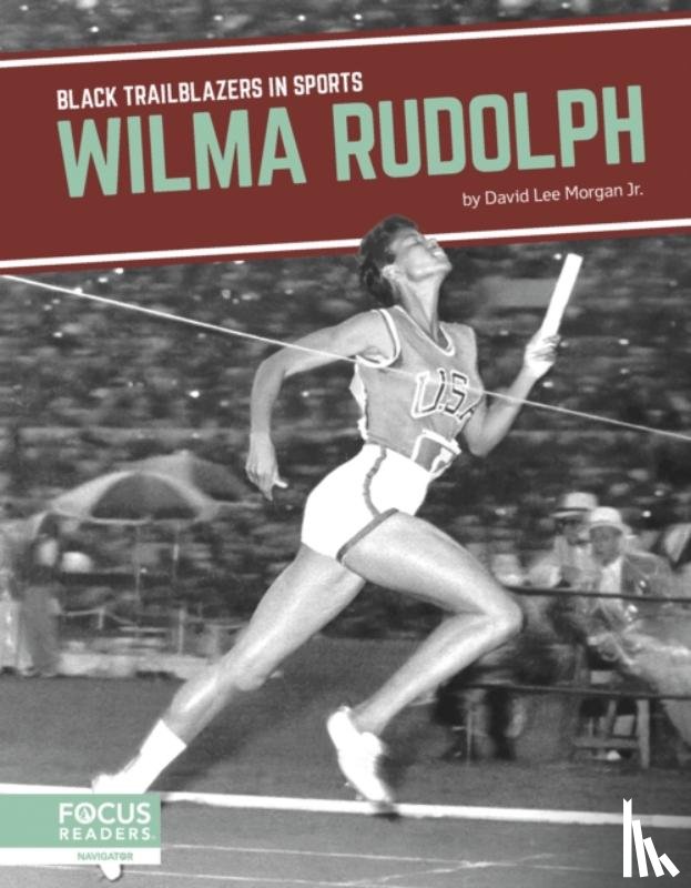 Morgan Jr., David Lee - Wilma Rudolph