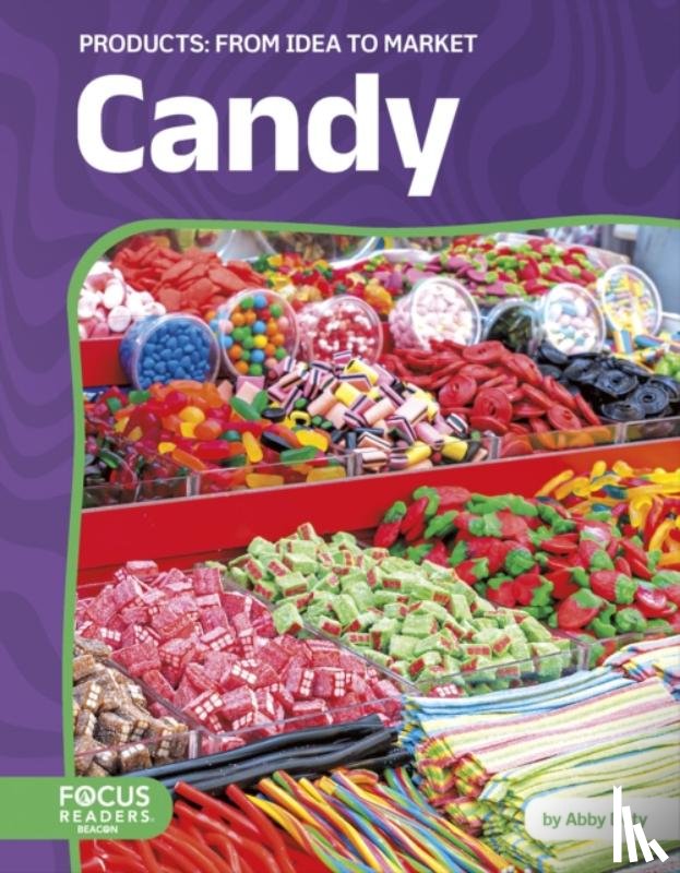 Doty, Abby - Candy: From Idea to Market