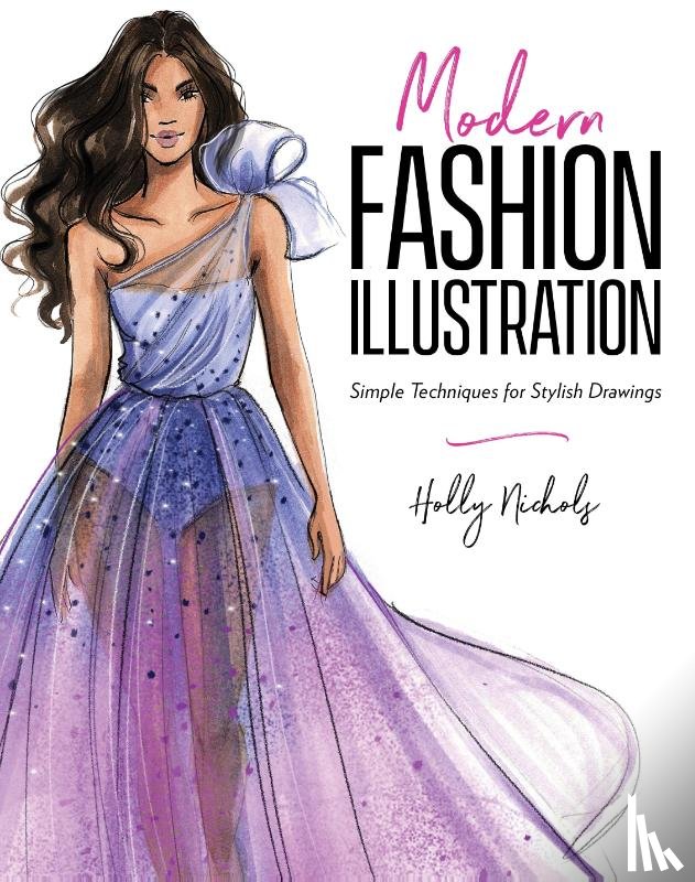Nichols, Holly - Modern Fashion Illustration