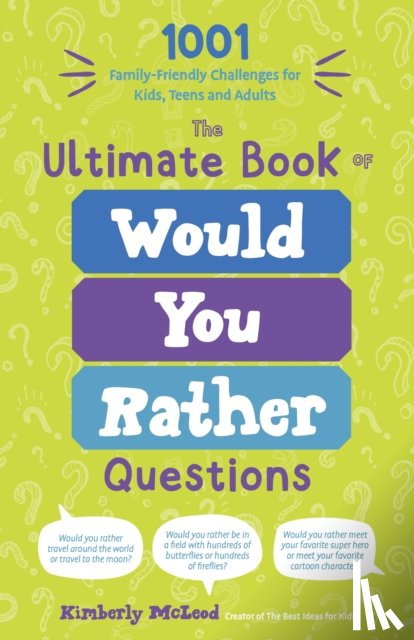 McLeod, Kimberly - The Ultimate Book of Would You Rather Questions