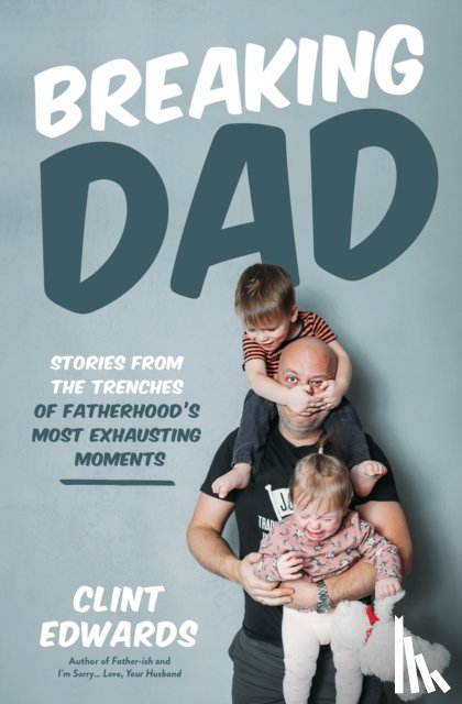 Edwards, Clint - Breaking Dad