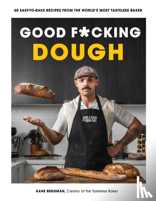 Bergman, Kane - Good F*cking Dough