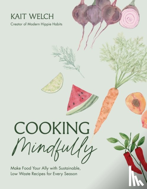 Welch, Kait - Cooking Mindfully