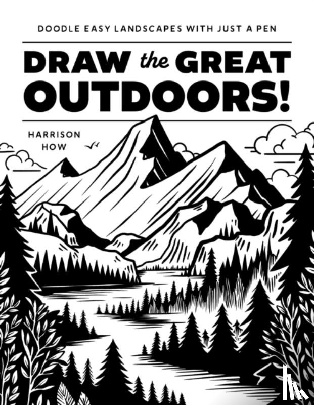 How, Harrison - Draw the Great Outdoors!