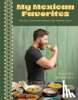 Rodriguez, Zachary - My Mexican Favorites