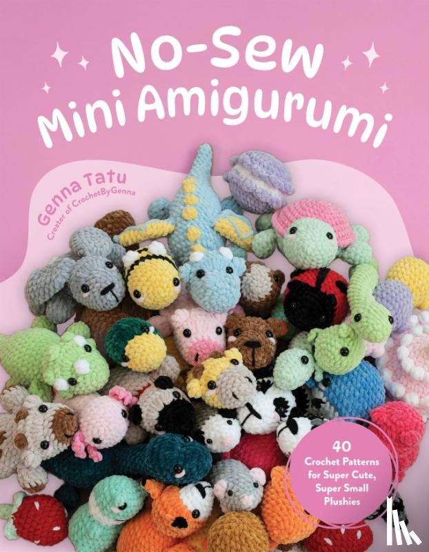 Tatu, Genna - No-Sew Mini Amigurumi