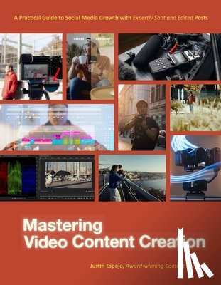 Espejo, Justin - Mastering Video Content Creation