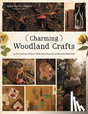 Padilla, Sibia Torres - Charming Woodland Crafts