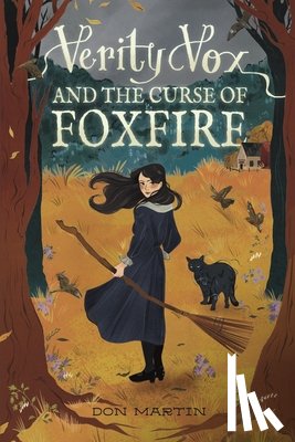 Martin, Don - Verity Vox and the Curse of Foxfire