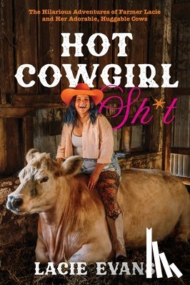 Evans, Lacie - Hot Cowgirl Sh*t