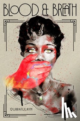 Muhammad, Qurratulayn - Blood & Breath