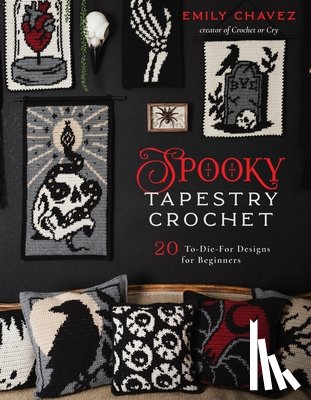 Chavez, Emily - Spooky Tapestry Crochet