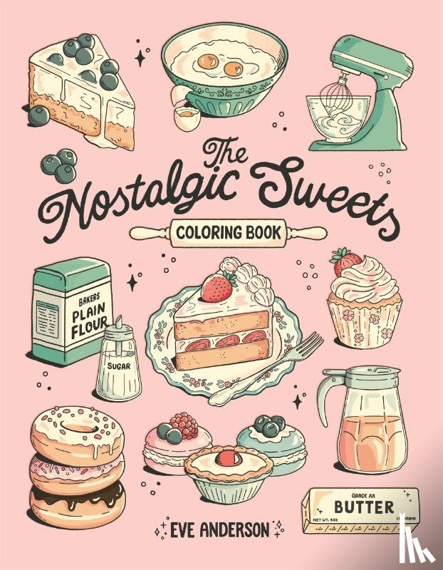 Anderson, Eve - The Nostalgic Sweets Coloring Book