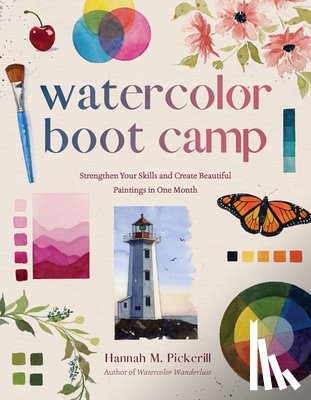 Pickerill, Hannah M. - Watercolor Boot Camp