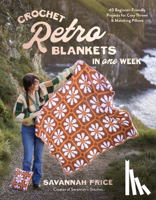 Price, Savannah - Crochet Retro Blankets in 1 Week