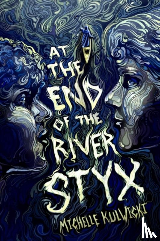 Kulwicki, Michelle - At the End of the River Styx