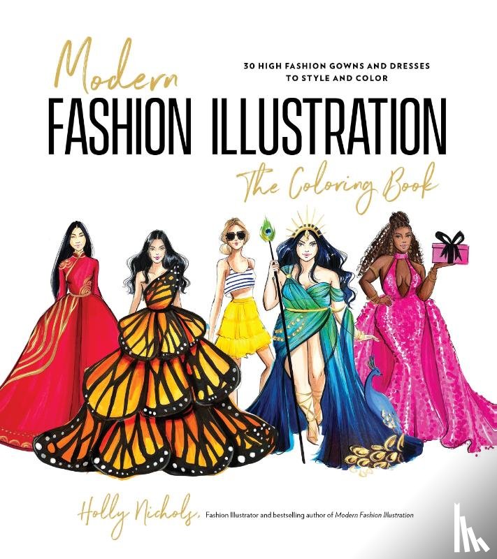 Nichols, Holly - Modern Fashion Illustration: The Coloring Book
