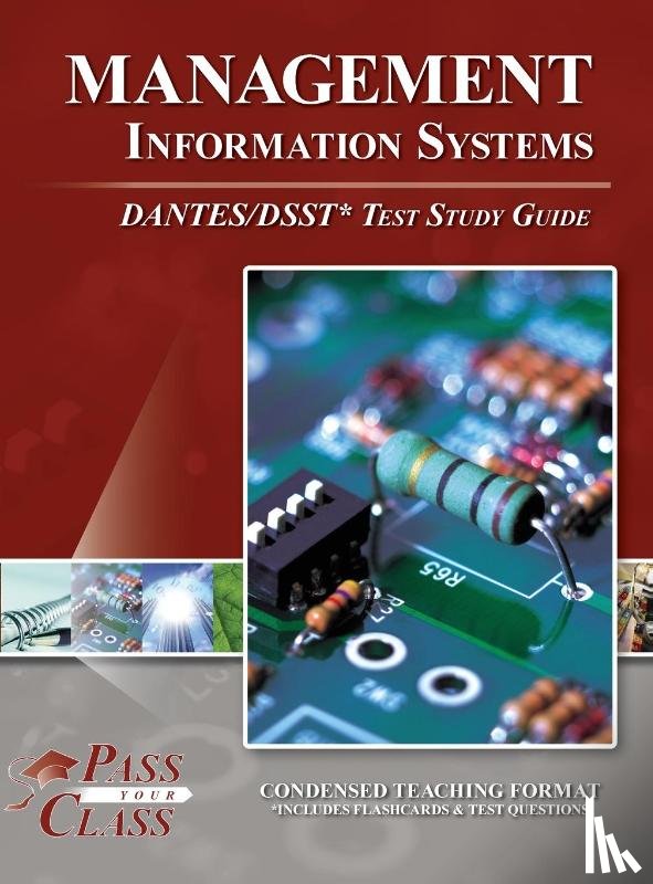 Passyourclass - Management Information Systems DANTES / DSST Test Study Guide