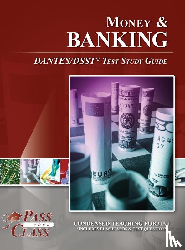 Passyourclass - Money and Banking DANTES / DSST Test Study Guide