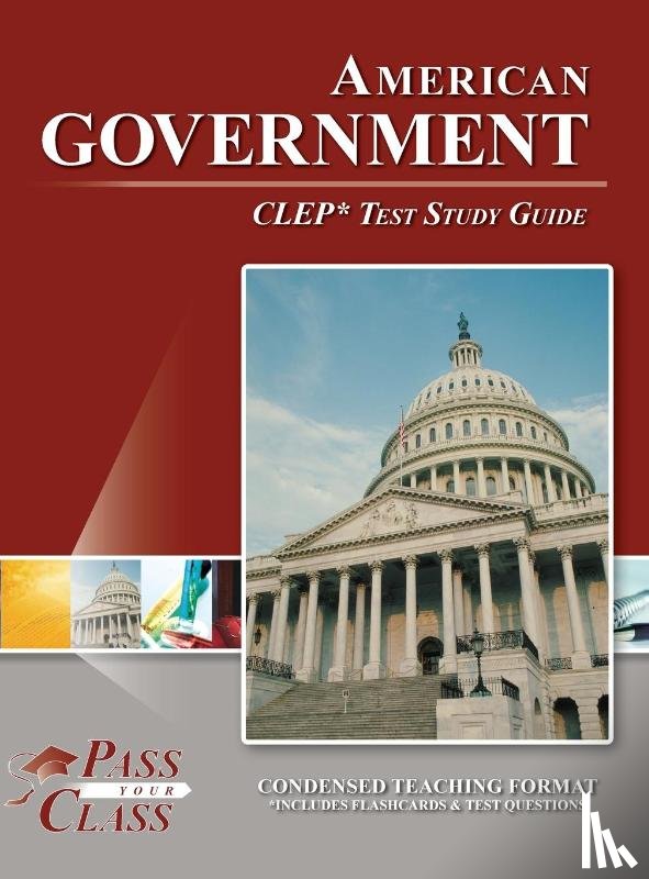 Passyourclass - American Government CLEP Test Study Guide