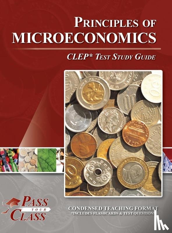Passyourclass - Principles of Microeconomics CLEP Test Study Guide