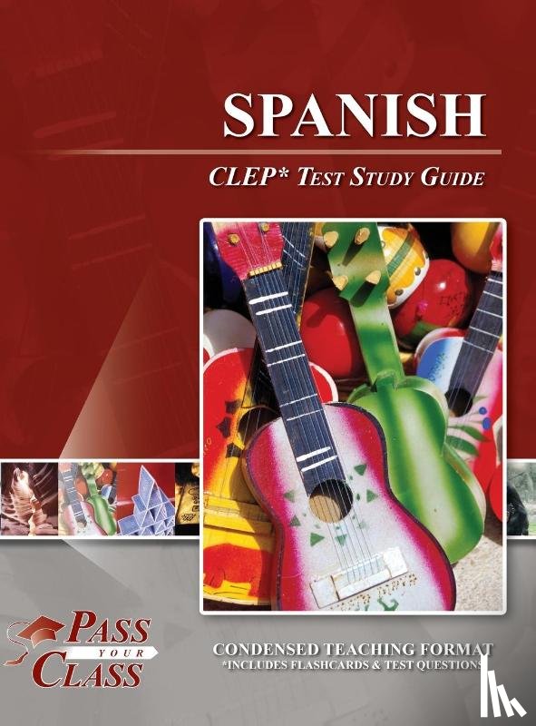 Passyourclass - Spanish CLEP Test Study Guide