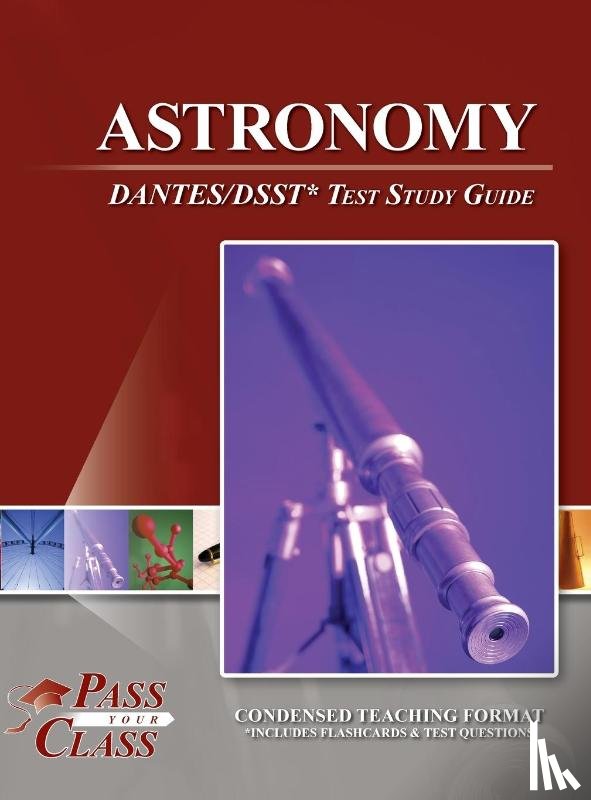 Passyourclass - Astronomy DANTES / DSST Test Study Guide