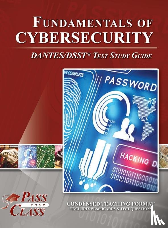 Passyourclass - Fundamentals of Cybersecurity DANTES / DSST Test Study Guide