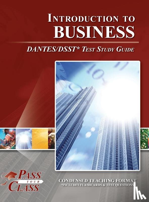 Passyourclass - Introduction to Business DANTES / DSST Test Study Guide