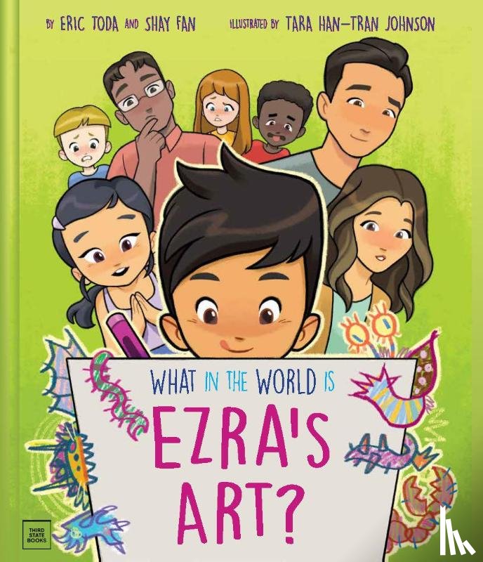 Toda, Eric, Fan, Shay - What in the World Is Ezra's Art?