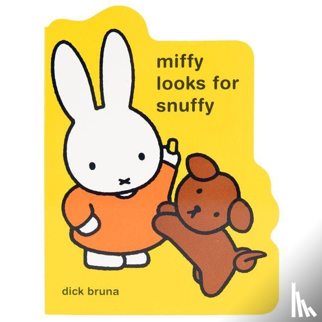 Bruna, Dick - Bruna, D: Miffy Looks for Snuffy