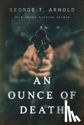 Arnold, George T. - An Ounce of Death