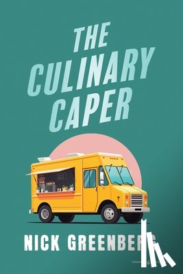 Greenberg, Nick - The Culinary Caper