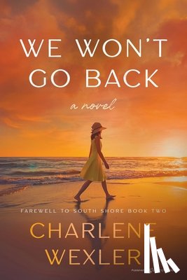 Wexler, Charlene - We Won't Go Back